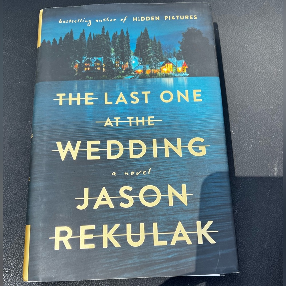 The Last One at the Wedding - Hardcover Book by Jason Rekulak